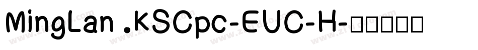 MingLan KSCpc-EUC-H字体转换